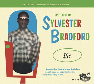 Various Artists- Spotlight On Sylvester Bradford: Ific (Various Artists)