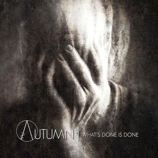 In Autumn- What's Done Is Done