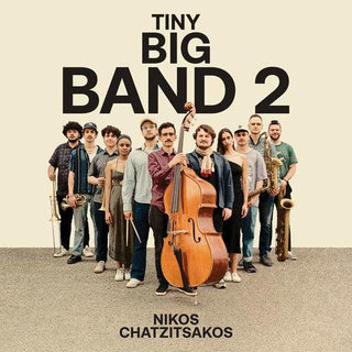 Nikos Chatzitsakos- Tiny Big Band 2