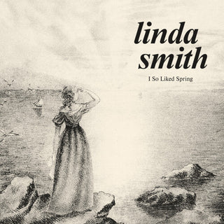 Linda Smith- I So Liked Spring