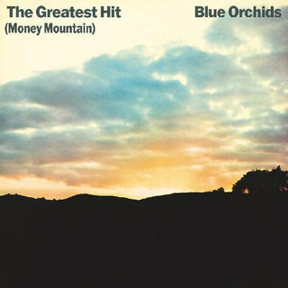 The Blue Orchids- The Greatest Hit (Money Mountain)