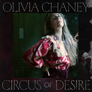 Olivia Chany- Circus Of Desire