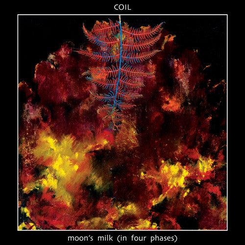 Coil- Moon's Milk (in Four Phases) (PREORDER)