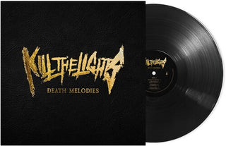 Kill the Lights- Death Melodies