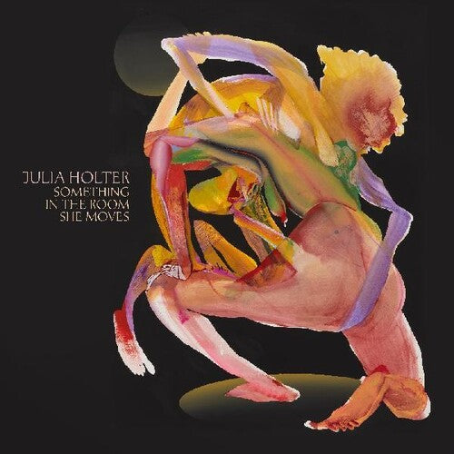 Julia Holter- Something In The Room She Moves (PREORDER)