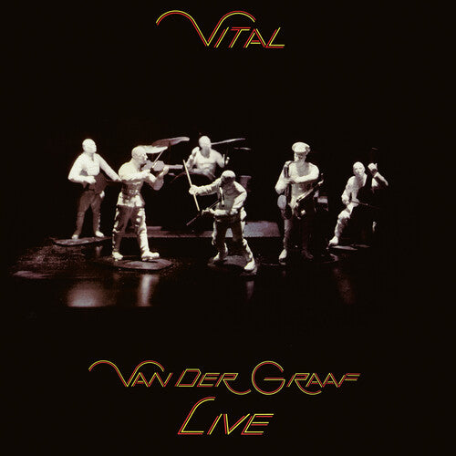 Van Der Graaf- Vital - Van Der Graaf Live Edition (PREORDER)