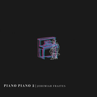 Jeremiah Fraites- Piano Piano 2