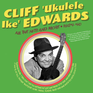 Cliff Edwards- All The Hits And More 1924-40