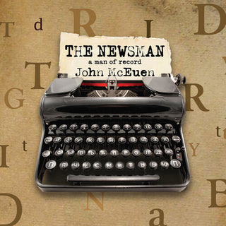 John McEuen (Nitty Gritty Dirt Band)- The Newsman: A Man of Record