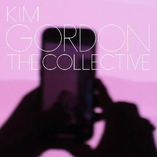 Kim Gordon (Sonic Youth)- The Collective