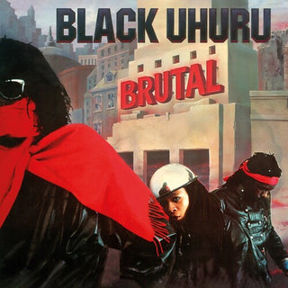 Black Uhuru- Brutal