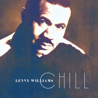 Lenny Williams- Chill