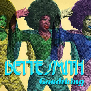 Bette Smith- Goodthing