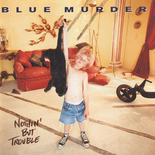 Blue Murder- Nothing But Trouble