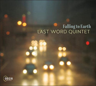 Last Word Quintet- Falling to Earth