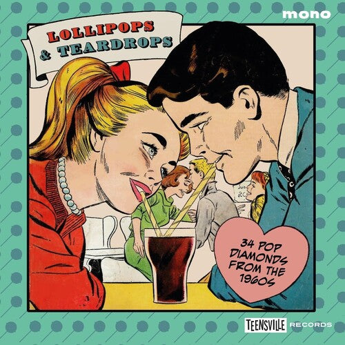 Lollipops & Teardrops: 34 Pop Diamonds From The 1960S / Various