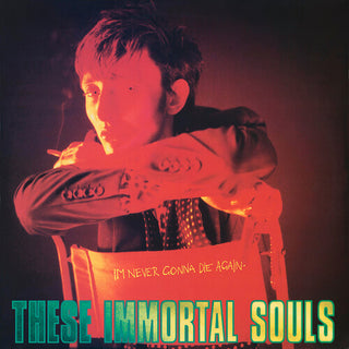 These Immortal Souls- I'm Never Gonna Die Again (2024 Remaster)