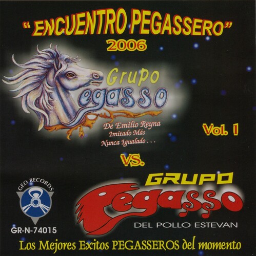 Pegasso De Emilio Reyna Y El Pollo- Encuentro Pegassero 2006 (PREORDER)