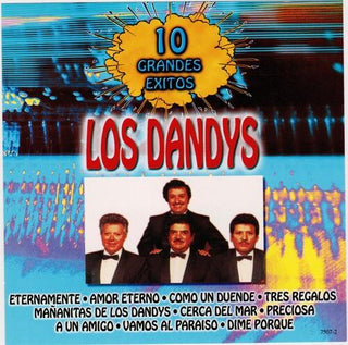 Los Dandys- 10 Grandes Exitos