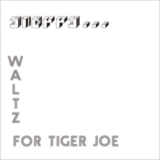 Stepps- Waltz For Tiger Joe: Complete Recordings