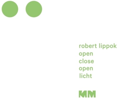 Robert Lippok- Open Close Open (PREORDER)