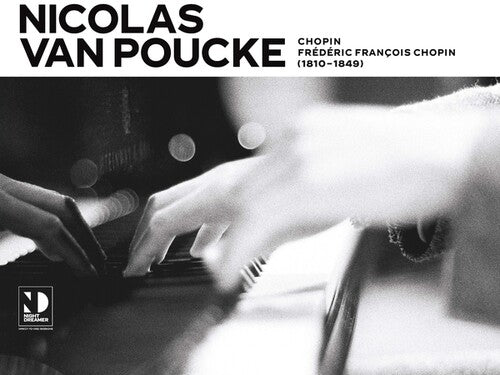 Nicolas Van Poucke- Chopin (PREORDER)