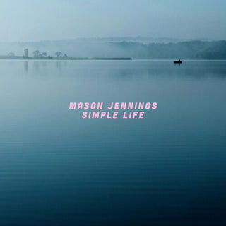 Mason Jennings- Simple Life