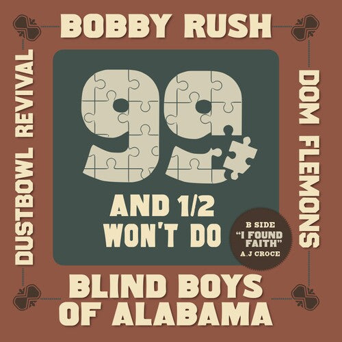 Bobby Rush- 99 And A 1/2 Won't Do -RSD24