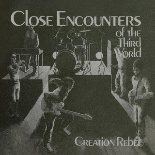 Creation Rebel- Close Encounters Of The Third World