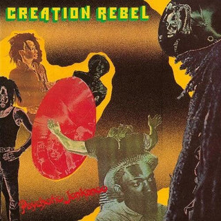 Creation Rebel- Psychotic Jonkanoo