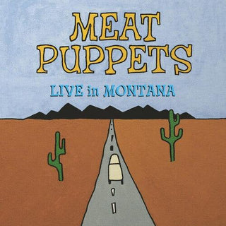 Meat Puppets- Live In Montana -RSD24