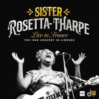 Sister Rosetta Tharpe- Live in France: The 1966 Concert in Limoges -RSD24