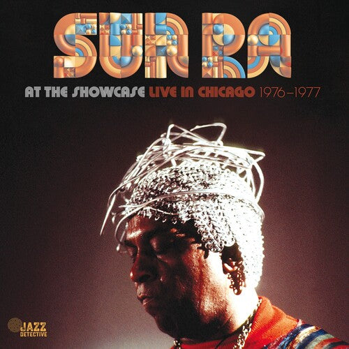 Sun Ra- Sun Ra At The Showcase: Live In Chicago 1976-1977 -RSD24