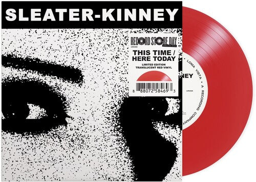 Sleater-Kinney- This Time/Here Today -RSD24