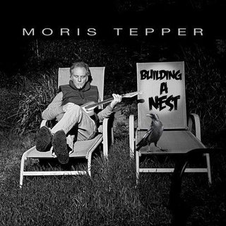 Moris Tepper- Building A Nest