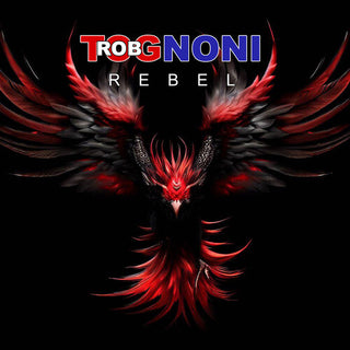 Rob Tognoni- Rebel