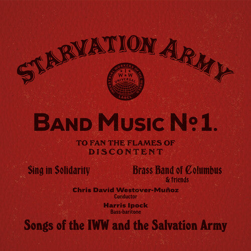 Sing in Solidarity- Starvation Army: Band Music No. 1 - Songs of the Iww & the Salvation (PREORDER)