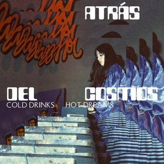 Altras Del Cosmos- Cold Drinks, Hot Dreams