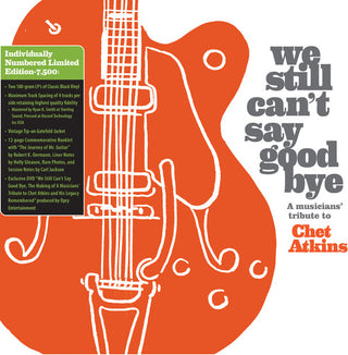 Various Artists- We Still Can't Say Goodbye: A Musicians' Tribute To Chet Atkins (Various Artists)