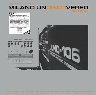 Various Artists- Fred Ventura Presents Milano Undiscovered 1988-1992 - Unreleased