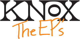 Knox- The EPs