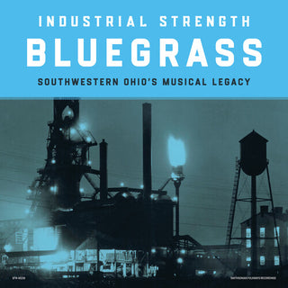 Various Artists- Industrial Strength Bluegrass (Various Artists) (PREORDER)