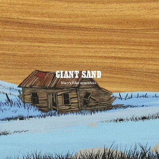 Giant Sand- Blurry Blue Mountain