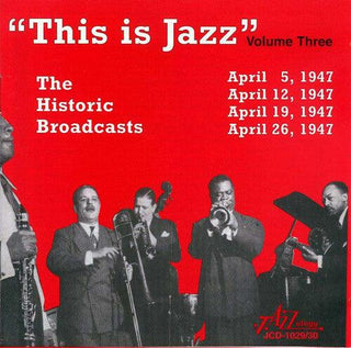 Various Artists- This Is Jazz, the Historic Broadcasts of Rudi Blesh, Vol. 3