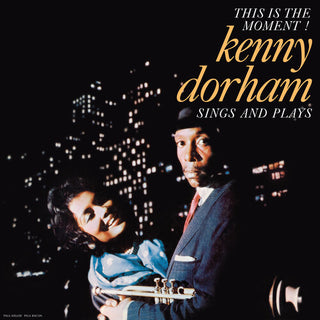 Kenny Dorham- This Is the Moment: Sings and Plays