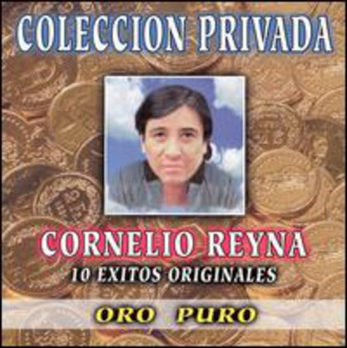 Cornelio Reyna- 10 Exitos Originales (PREORDER)