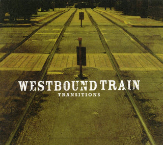 Westbound Train- Transitions