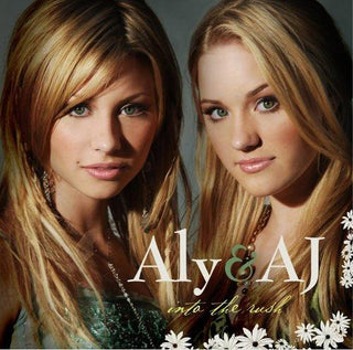 Aly & AJ- Into The Rush