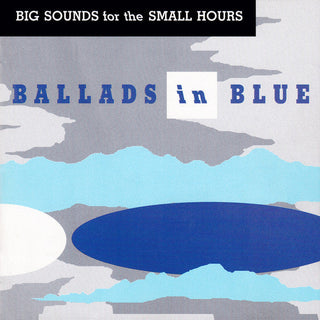 Various- Blue Ballads (Big Sounds For The Small Hours)