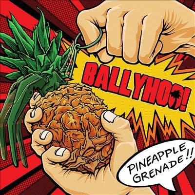 Ballyhoo- Pineapple Grenade